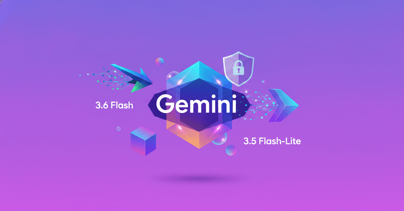 Google lanza Gemini 3.6 Flash y 3.5 Flash-Lite